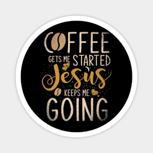 Christian Coffee Morning Jesus Magnet